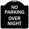Signmission No Parking Overnight Parking Heavy-Gauge Aluminum Architectural Sign, 18" x 18", BW-1818-23680 A-DES-BW-1818-23680 - alternate 1